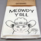 Meowdy Y'all - 16" x 24" Waffle Weave Tea Towel